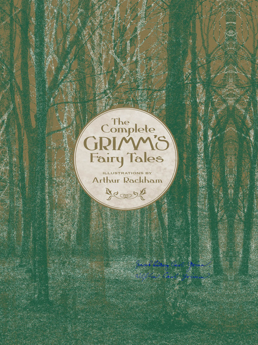 Title details for The Complete Grimm's Fairy Tales by Jacob Grimm - Available